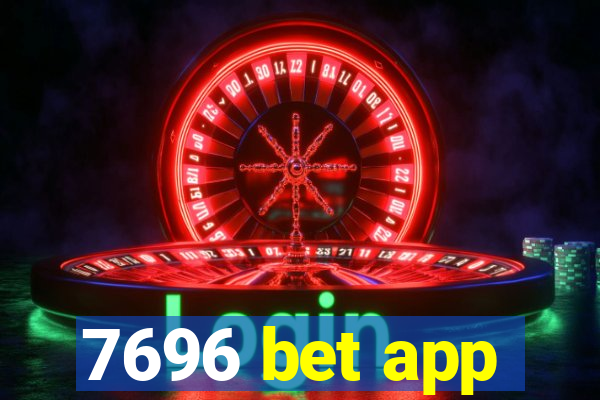 7696 bet app